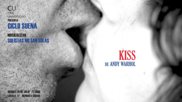 imagen Ciclo Cine Suena: "Kiss" de Andy Warhol con la música de Solistas No Tan Solas