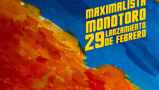 imagen "Maximalista", el nuevo (micro)disco de Monotoro