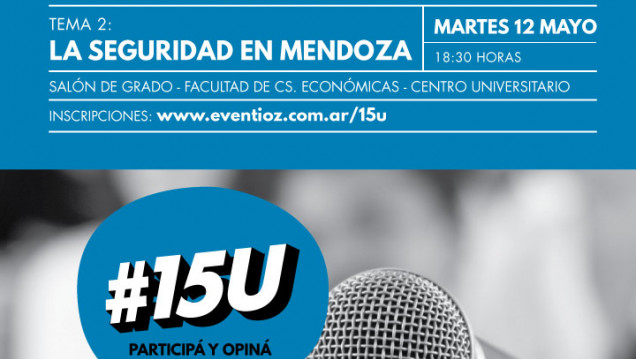 imagen Ciclo de debates #15U: perspectivas sobre la seguridad en Mendoza