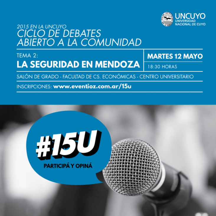 imagen Ciclo de debates #15U: perspectivas sobre la seguridad en Mendoza