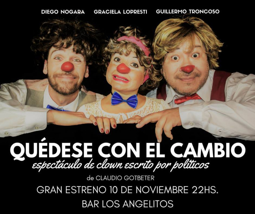 imagen "Quédese con el cambio", un espectáculo de clown escrito por políticos