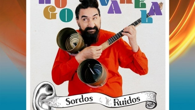 imagen Hugo Varela llega a Mendoza con "Sordos Ruidos"