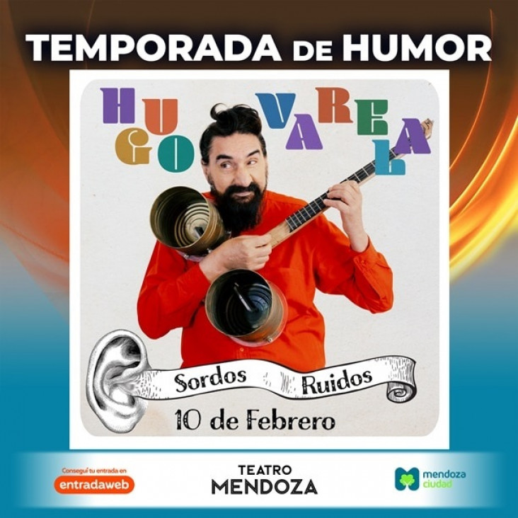imagen Hugo Varela llega a Mendoza con "Sordos Ruidos"