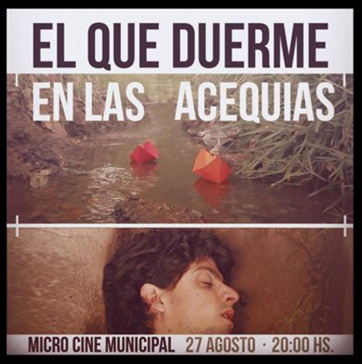 imagen "El que duerme en las acequias", estrena este sábado en Mendoza
