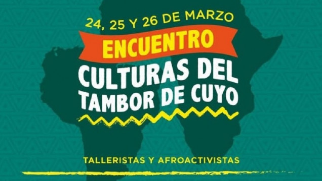 imagen Se viene la 1°edición del "Encuentro Culturas del Tambor en Cuyo"