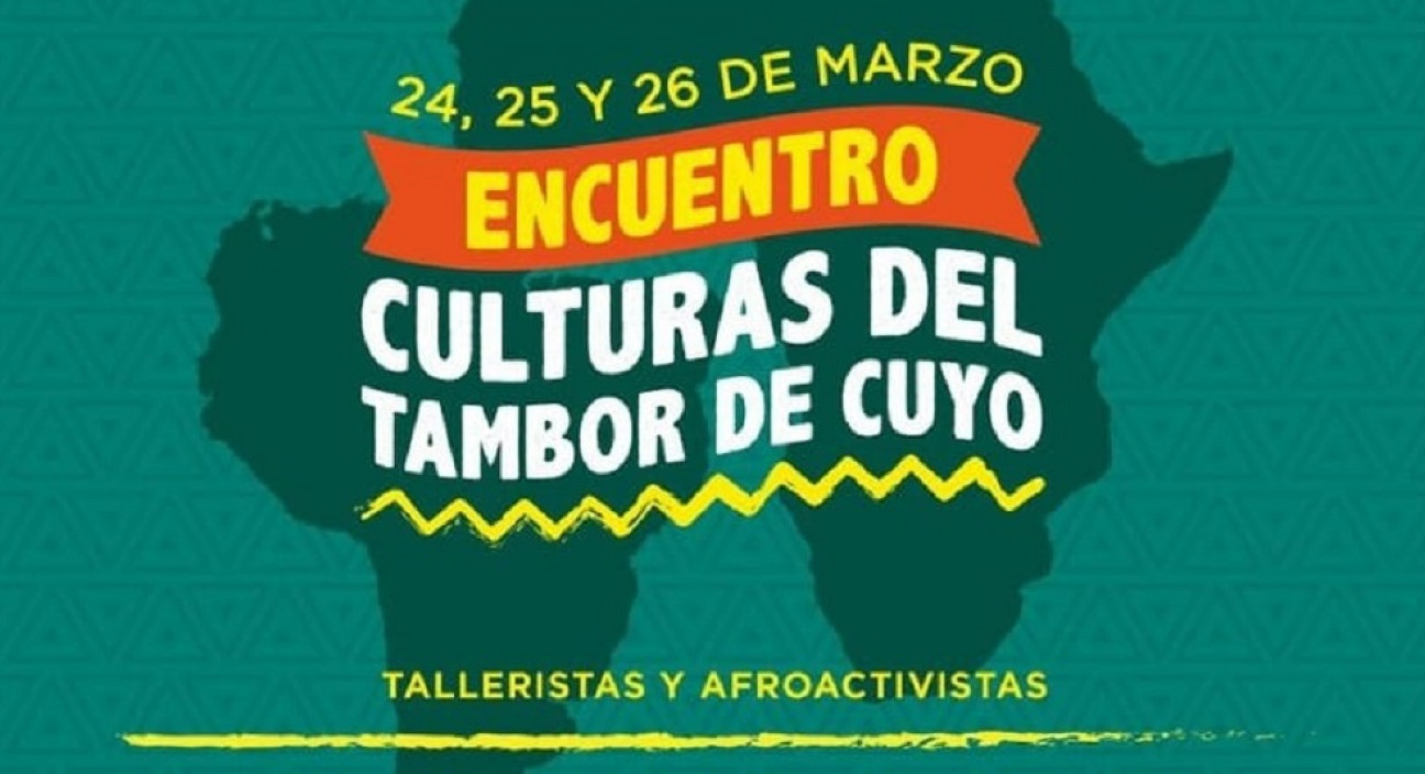 imagen Se viene la 1°edición del "Encuentro Culturas del Tambor en Cuyo"