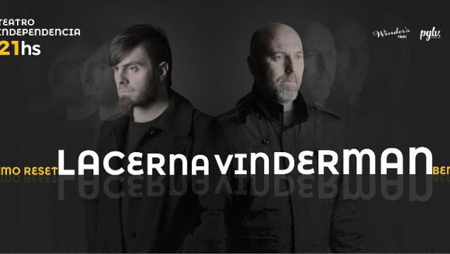 imagen Lacerna - Vinderman, presentación por partida doble en el Teatro Independencia