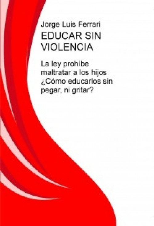 imagen Jorge Luis Ferrari presenta su libro "Educar sin violencia"