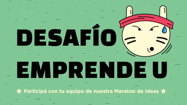 imagen Emprende U, la maratón de ideas para estudiantes de la UNCUYO