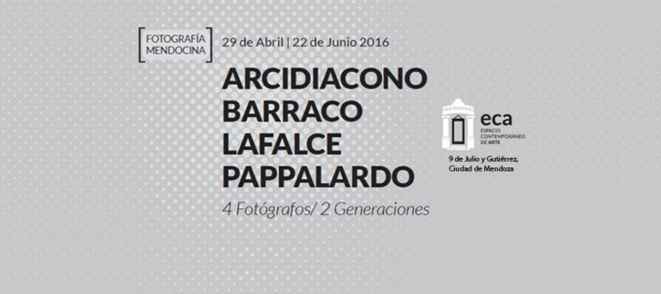 imagen "Fotografía Mendocina: 4 fotógrafos / 2 generaciones", en el ECA