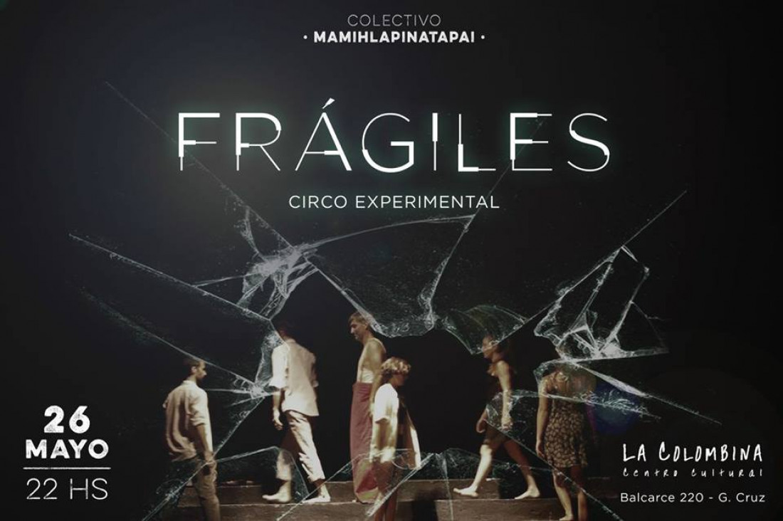 imagen Frágiles, un circo experimental para no perderse