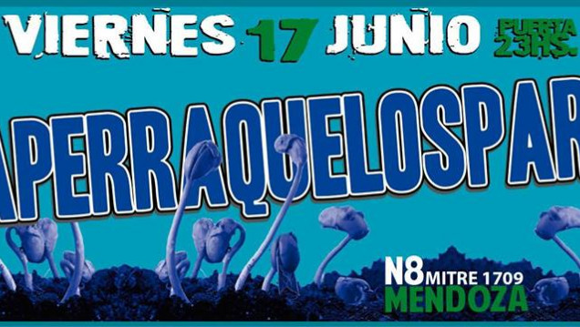 imagen La Perra que los Parió en Mendoza 