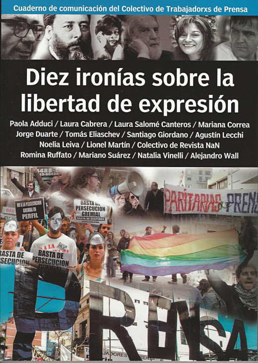 imagen "Diez ironías sobre la libertad de expresión", el libro que revisa la actividad periodística