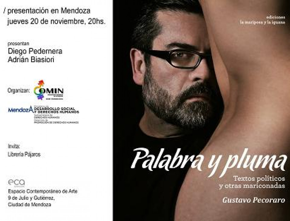 imagen Gustavo Pecoraro presenta su libro "Palabra y pluma - textos políticos y otras mariconadas"
