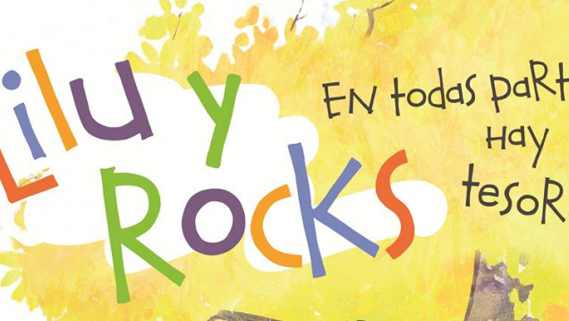imagen Lilu y Rocks, en todas partes hay tesoros