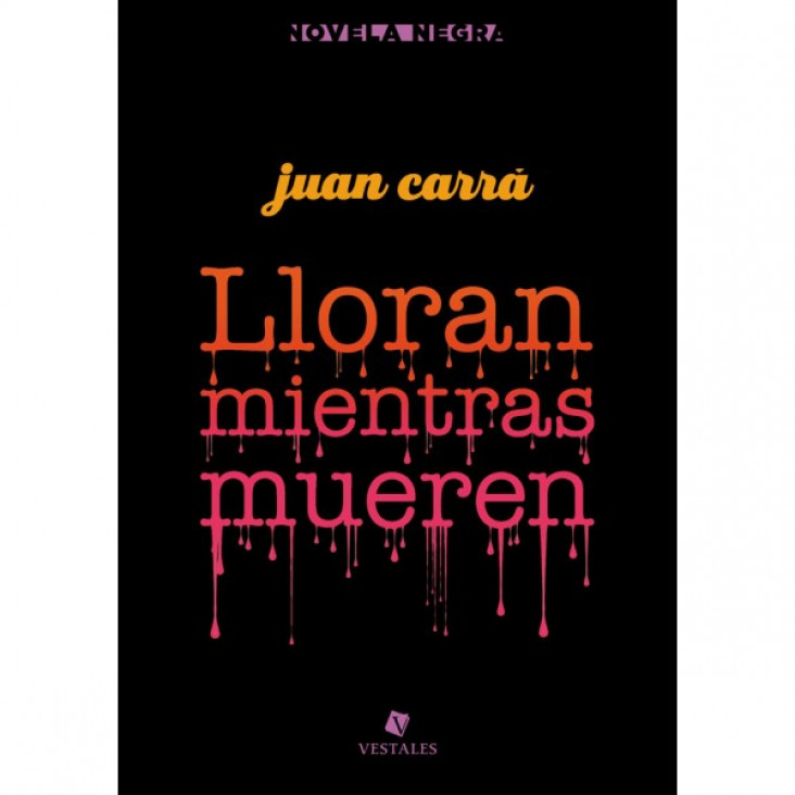imagen LA NOVELA NEGRA TIENE UNA NUEVA HEROINA EN "LLORAN MIENTRAS MUEREN"