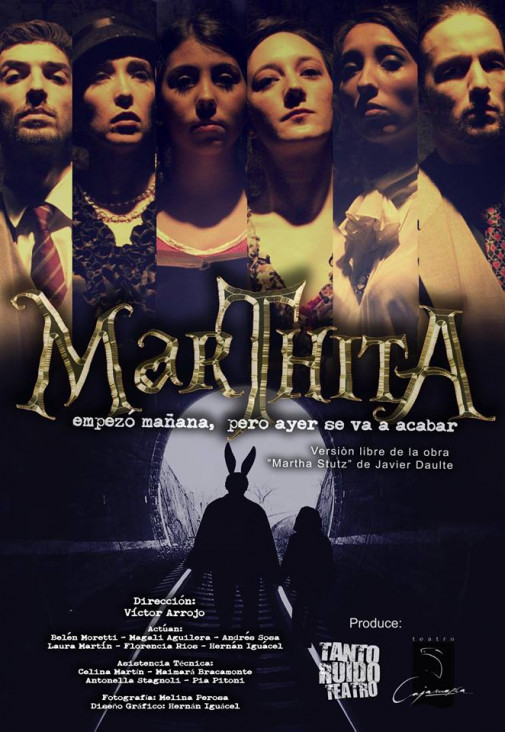 imagen Vuelve la obra "Marthita, empezó mañana, pero ayer se va a acabar..."