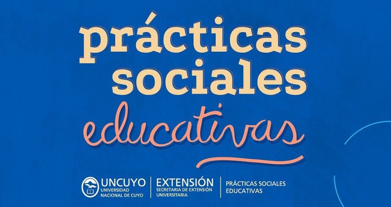 imagen Está abierta la Cuarta Convocatoria de Prácticas Sociales Educativas en la UNCUYO