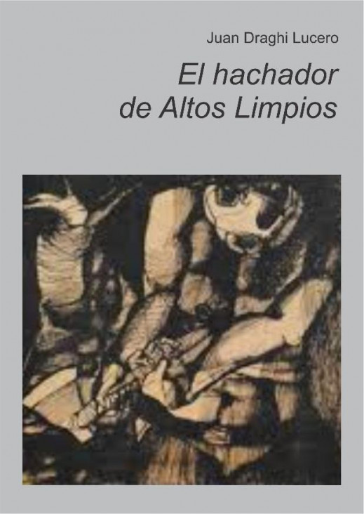 imagen Se reeditará la obra de Juan Draghi Lucero en un lanzamiento nacional