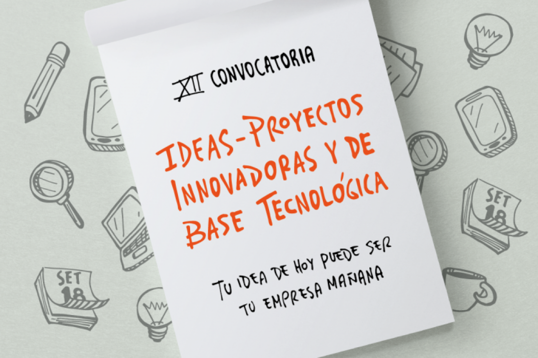 imagen Lanzan la 12ª Convocatoria de Ideas-Proyectos Innovadoras y de base tecnológica