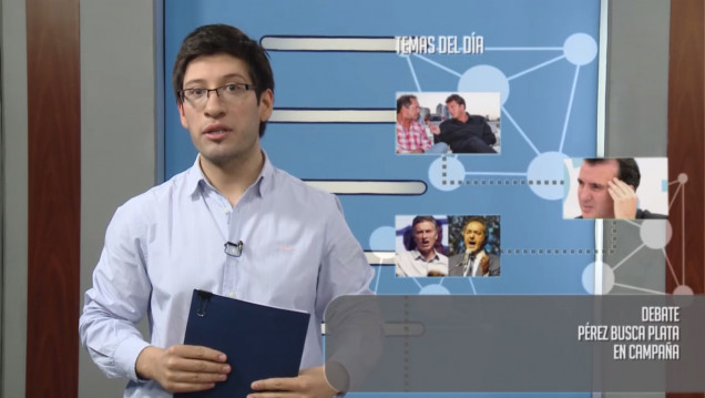 imagen PanoramaU - 27 de Octubre - Debate - Pérez busca plata - En campaña