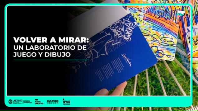imagen "Volver a mirar", un laboratorio de juego y dibujo
