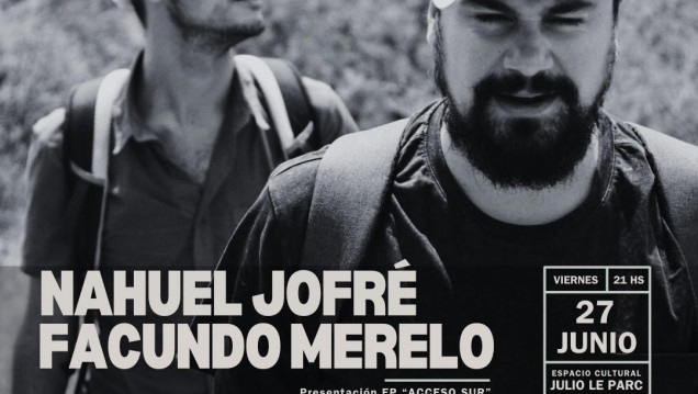 imagen Nahuel Jofré y Facundo Merelo presentan su nuevo álbum, "Acceso Sur"