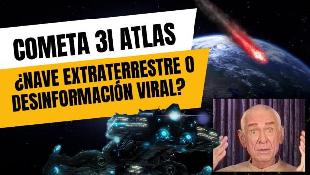 imagen Cometa 3I ATLAS: ¿nave extraterrestre o desinformación viral? 