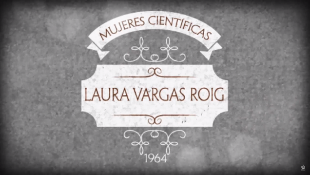 imagen Mujeres Cientificas | Programa 8 | Laura Vargas