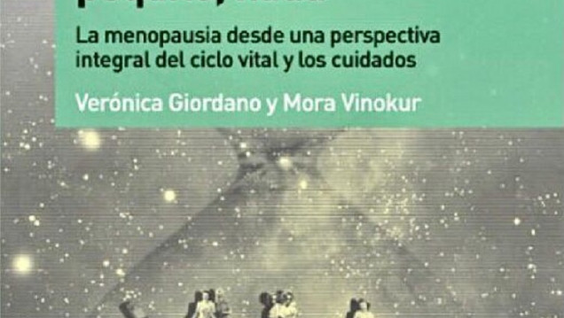 imagen "Sangrar mucho, poquito, nada. La menopausia desde la perspectiva integral del ciclo vital y los cuidados"