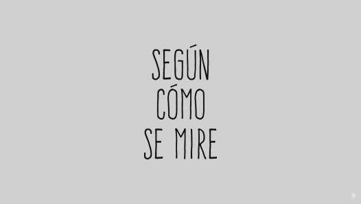 imagen MICROUNIVERSOS | CAPÍTULO 8 | SEGÚN CÓMO SE MIRE