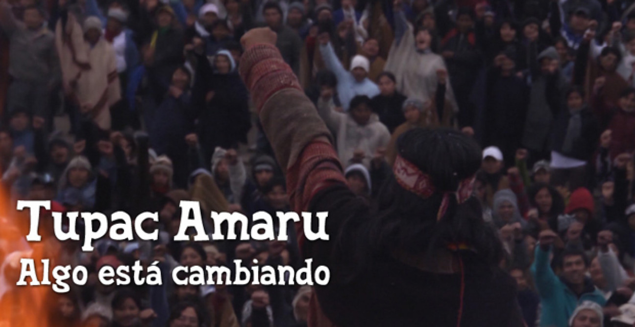 imagen Se estrena en Mendoza "Tupac Amaru, algo está cambiando"