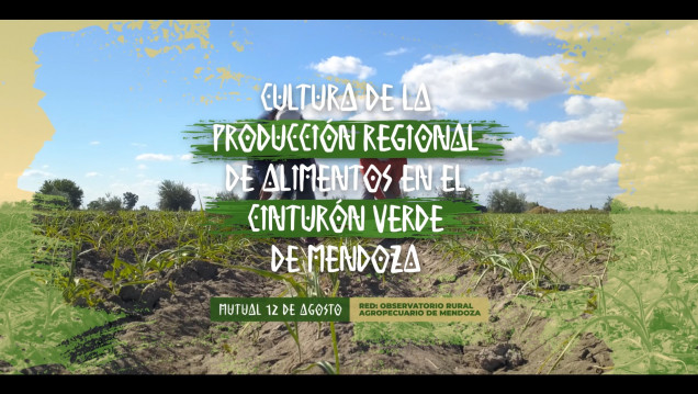 imagen Señal U estrenó un documental sobre el Cinturón Verde del Gran Mendoza