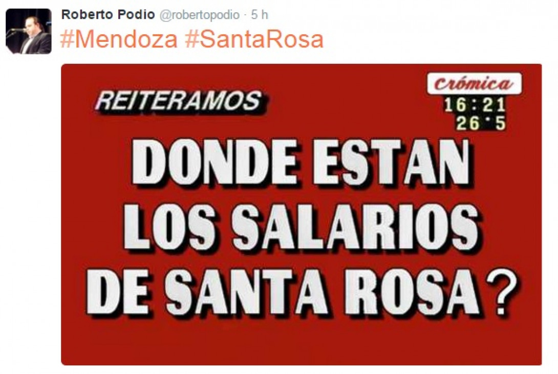 imagen Roberto Podio tuiteó sobre Santa Rosa al estilo Crónica